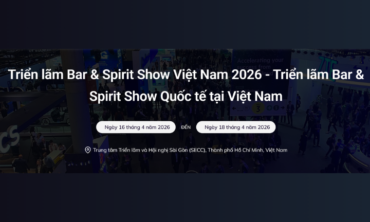 Vietnam Bar & Spirit Show 2026-Triển lãm Quốc tế Bar & Rượu tại Việt Nam