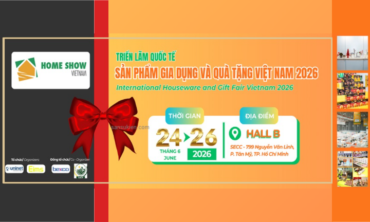 HOME SHOW VIETNAM 2026 – Triển lãm Quốc tế sản phẩm Gia dụng và Quà tặng Việt Nam