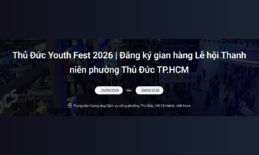 Thủ Đức Youth Fest 2026 – Lễ hội Thanh niên phường Thủ Đức, TP.HCM