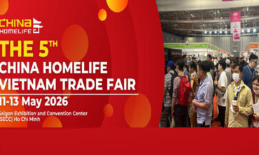 CHINA HOMELIFE VIETNAM 2026 – Triển lãm quốc tế sản phẩm, trang thiết bị, dụng cụ, công nghệ, dịch vụ của Trung Quốc tại Việt Nam