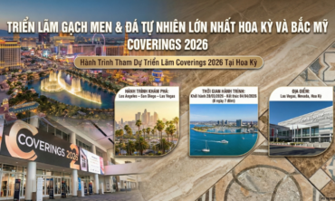 COVERINGS 2026 – TRIỂN LÃM GẠCH MEN VÀ ĐÁ TỰ NHIÊN LỚN NHẤT HOA KỲ VÀ BẮC MỸ